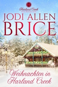  Jodi Vaughn et  Jodi Allen Brice - Christmas In Harland Creek - Harland Creek Series, #4.