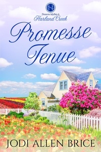  Jodi Vaughn - Promesse Tenue - Série Douces idylles à Harland Creek, #1.