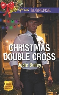 Jodie Bailey - Christmas Double Cross.