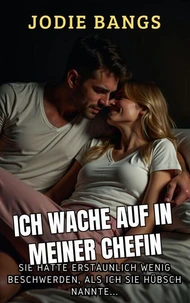 Ich Wache Auf In Meiner Chefin