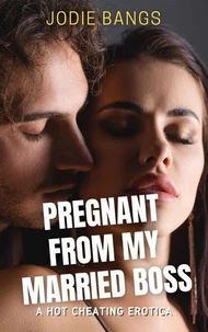 Pregnant From My Married Boss