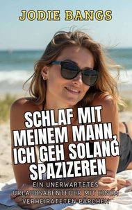Schlaf Mit Meinem Mann, Ich Geh Solang Spazieren