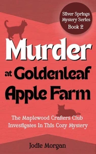 Murder At Goldenleaf Apple Farm