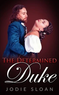 The Determined Duke