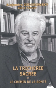 La Tricherie sacrée et le Chemin de la bonté