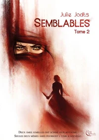 Semblables Tome 2