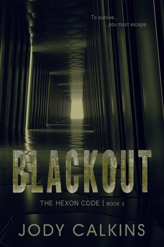  Jody Calkins - Blackout - The Hexon Code, #3.
