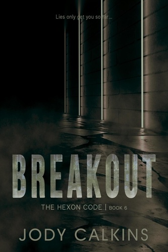  Jody Calkins - Breakout - The Hexon Code, #6.
