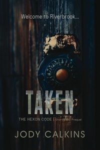  Jody Calkins - Taken - The Hexon Code, #0.