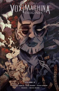 Critical Role Vox Machina Origines Tome 2