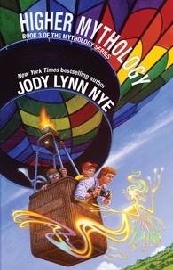 Jody Lynn Nye - Higher Mythology - Mythology, #3.