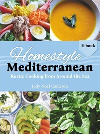 Homestyle Mediterranean: Rustic Cooking from Around the Sea