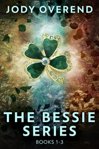 Jody Overend - The Bessie Series - Books 1-3 - The Bessie Series.
