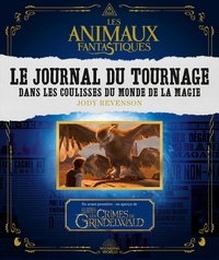 Les animaux fantastiques Le jounal du tournage - Dans les coulisses du monde de la magie.pdf