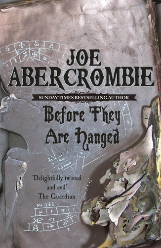 Joe Abercrombie - Before they are hanged First Law book 2.