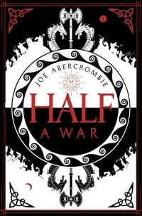 Joe Abercrombie - Half a War.