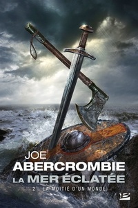 Téléchargements de manuels audio La Mer Eclatée Tome 2 par Joe Abercrombie 
