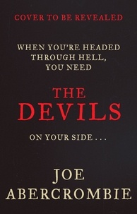 Joe Abercrombie - The Devils - The Devils Book One.