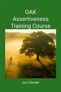 OAK Assertiveness Training Course