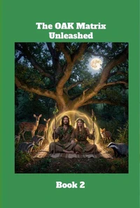 The OAK Matrix Unleashed Book 2