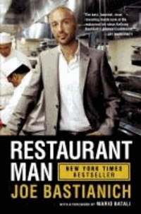 Joe Bastianich - Restaurant Man.