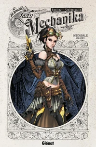 Lady Mechanika Intégrale volume 1 . Edition collector