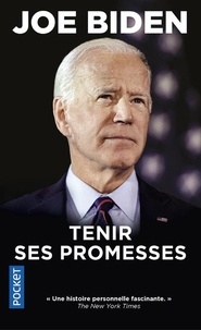 Joe Biden - Tenir ses promesses.