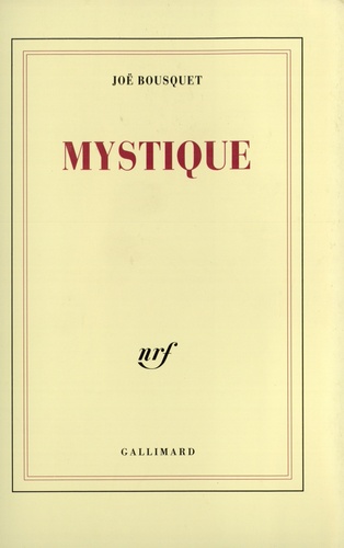 Joë Bousquet - Mystique.