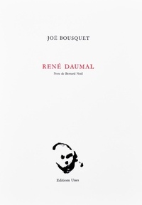 Joë Bousquet - Rene daumal.
