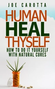 Human Heal Thyself
