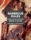 The Artisanal Kitchen: Barbecue Rules. Lessons and Recipes for Superior Smoking and Grilling