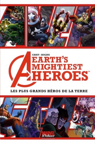 Joe Casey et Scott Kolins - Avengers, Earth Mightiest Heroes Tome 1 : Les plus grands héros de la Terre.