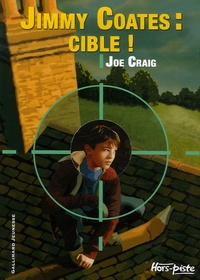 Joe Craig - Jimmy Coates : Cible !.