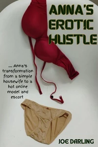 Anna's Erotic Hustle
