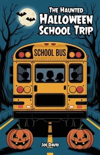 The Haunted Halloween School Trip