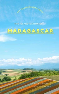 The Island Nation of Madagascar