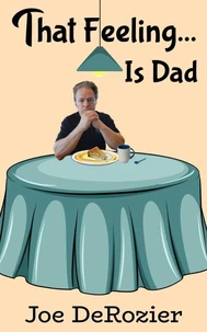 That Feeling...Is Dad