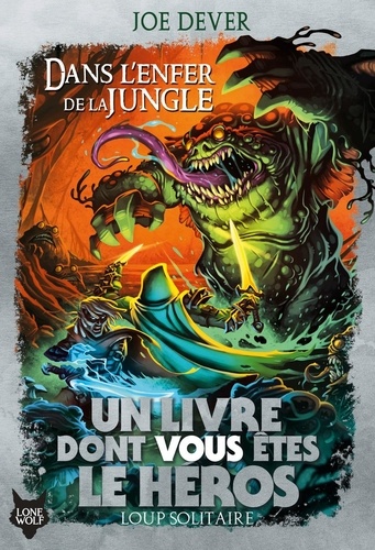 Loup Solitaire Tome 8 Dans l'enfer de la jungle