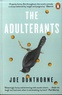 Joe Dunthorne - The Adulterants.