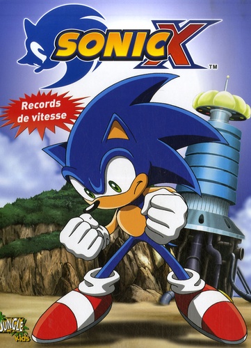 Joe Edkin et Tim Smith - Sonic X Tome 2 : Records de vitesse.
