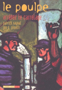 Joe-G Pinelli et Patrick Raynal - Le Poulpe Tome 5 : Arrêtez le carrelage.