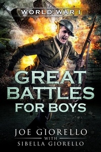  Joe Giorello - Great Battles for Boys: WWI - Great Battles for Boys.