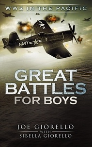  Joe Giorello - Great Battles for Boys WWII Pacific - Great Battles for Boys.