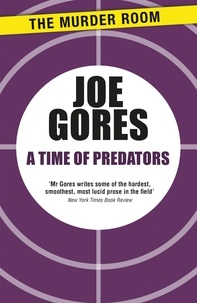Joe Gores - A Time of Predators.