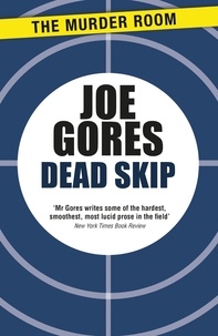 Joe Gores - Dead Skip.