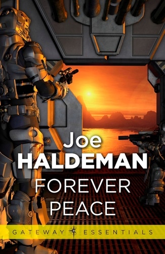 Forever Peace. Forever War Book 2