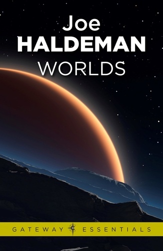 Worlds: A Novel of the Near Future. Worlds Book 1