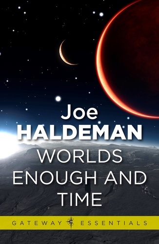 Worlds Enough and Time. Worlds Book 3