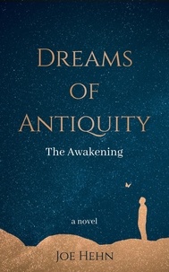 Joe Hehn - Dreams of Antiquity: The Awakening.