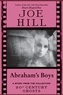 Joe Hill - Abraham's Boys.